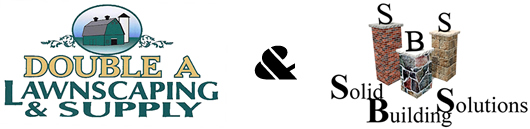 Double A Lawnscaping & Supply and Solid Building Solutions